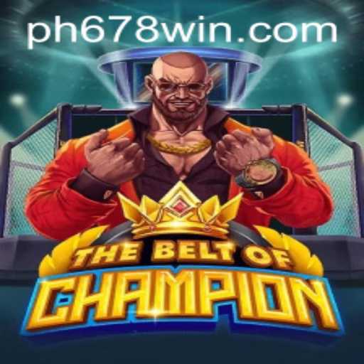TheBeltOfChampion: A Masterpiece Game Experience